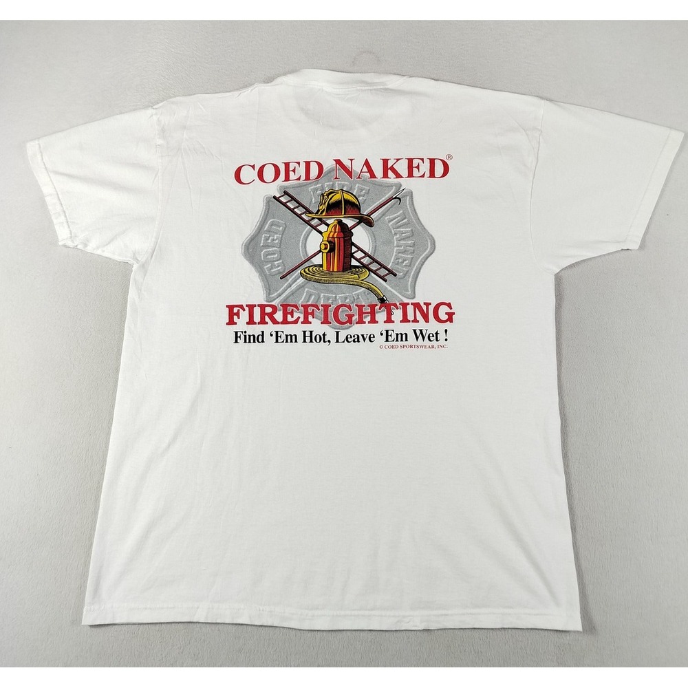 Vintage 90s Coed Naked Firefighting Shirt Mens XL White‎ Funny Graphic Tee USA